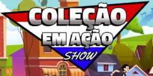 Coleção em Ação Show