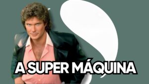 A Super Máquina